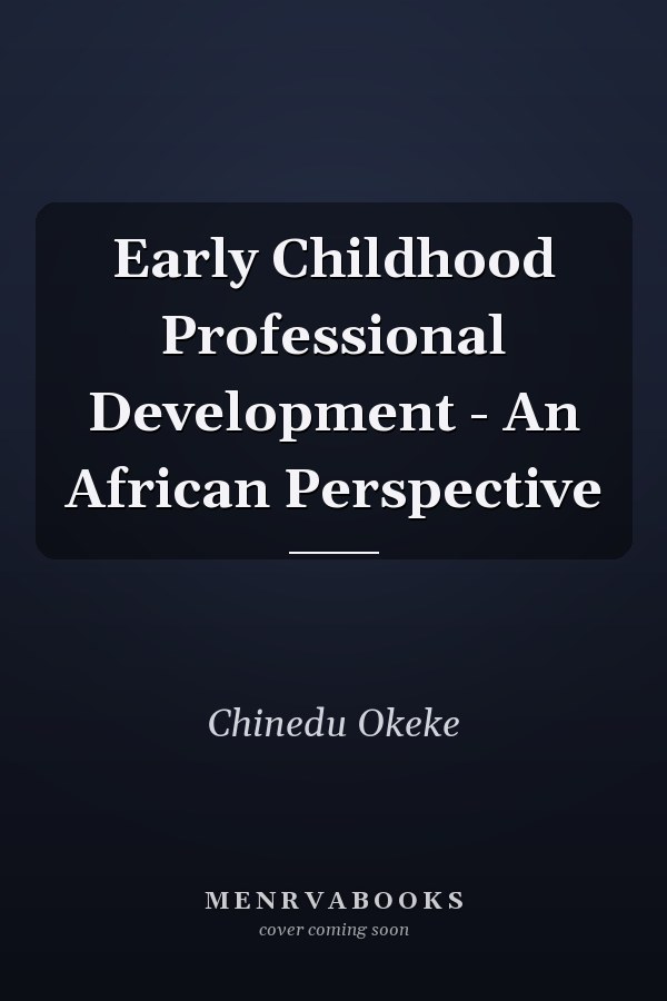 Early Childhood Professional Development - An African Perspective