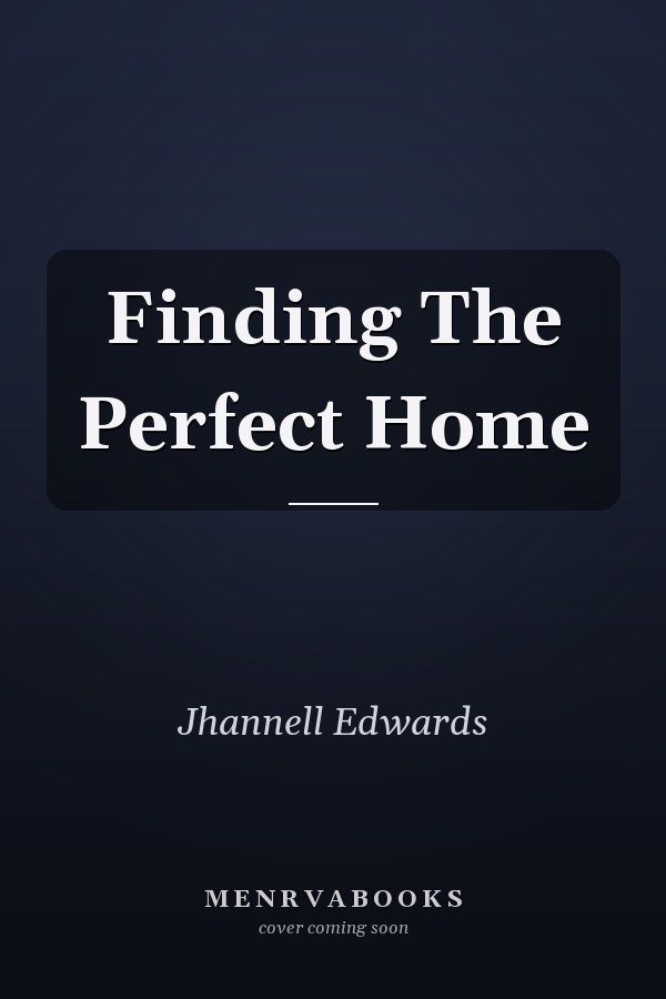 Finding The Perfect Home