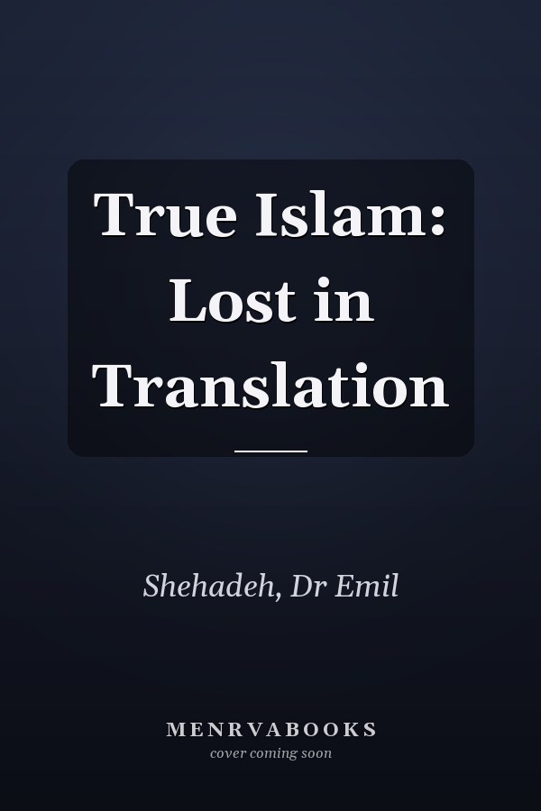 True Islam: Lost in Translation