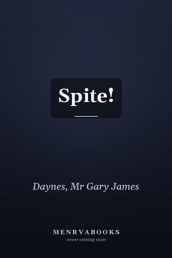 Spite!