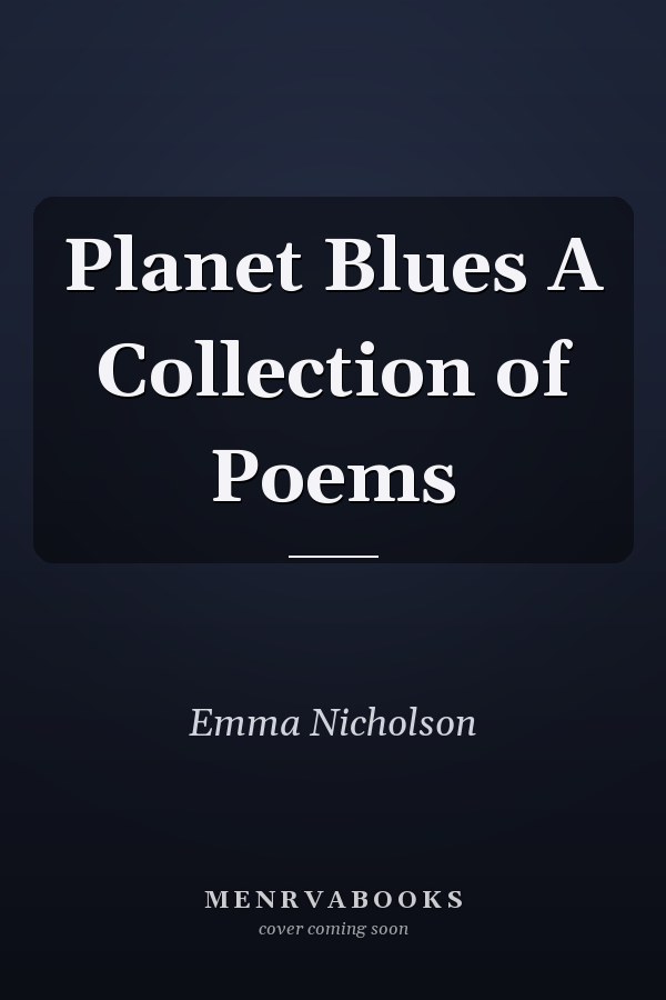 Planet Blues A Collection of Poems
