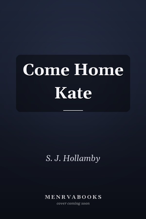 Come Home Kate