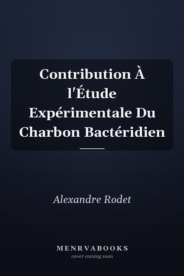 Contribution À l'Étude Expérimentale Du Charbon Bactéridien