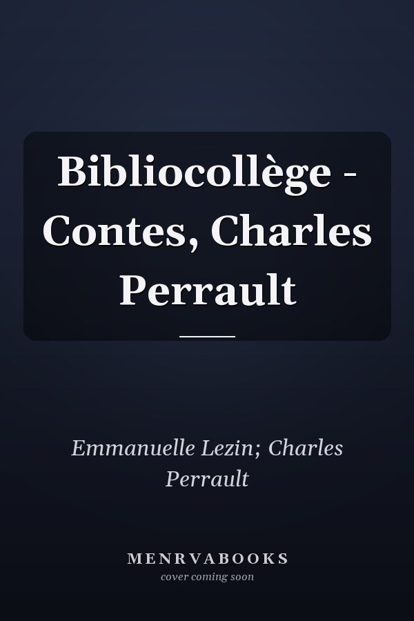 Bibliocollège - Contes, Charles Perrault