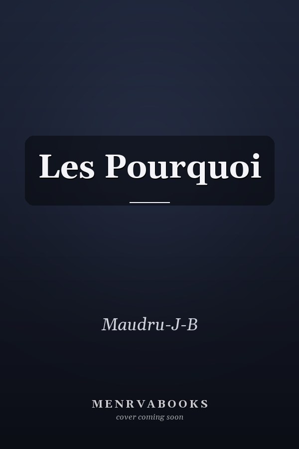 Les Pourquoi