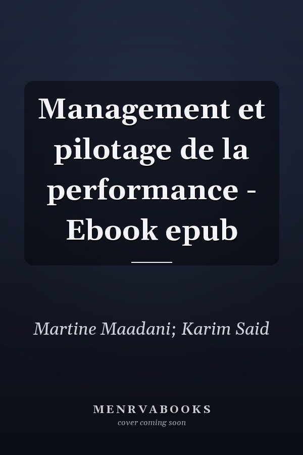Management et pilotage de la performance - Ebook epub