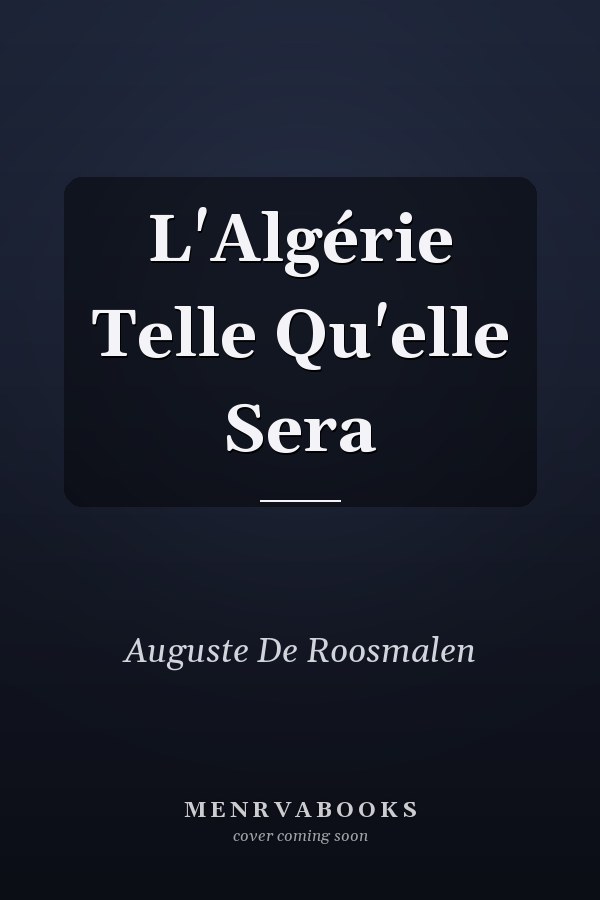 L'Algérie Telle Qu'elle Sera