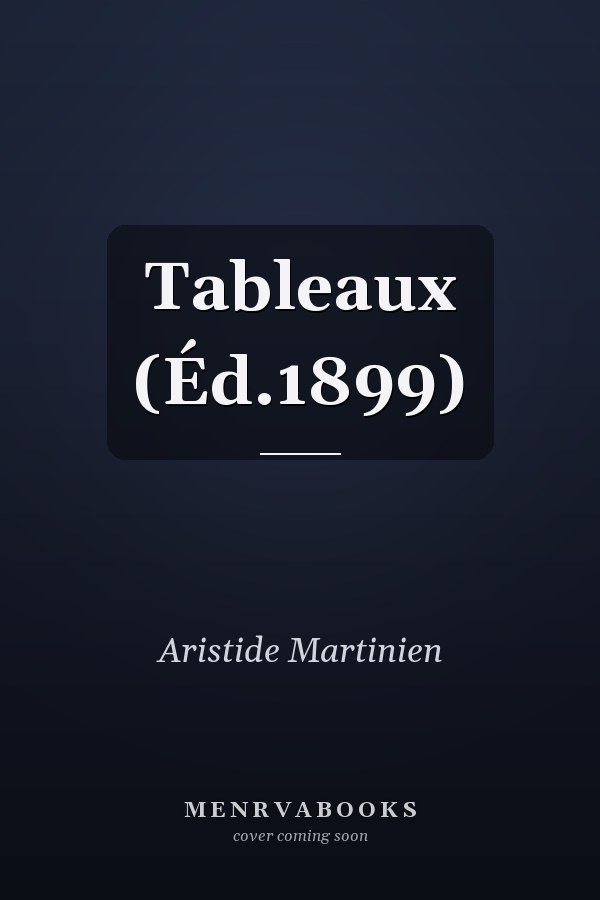 Tableaux (Éd.1899)