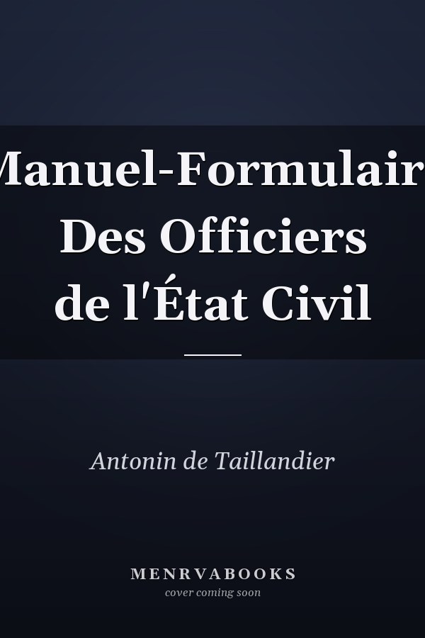 Manuel-Formulaire Des Officiers de l'État Civil