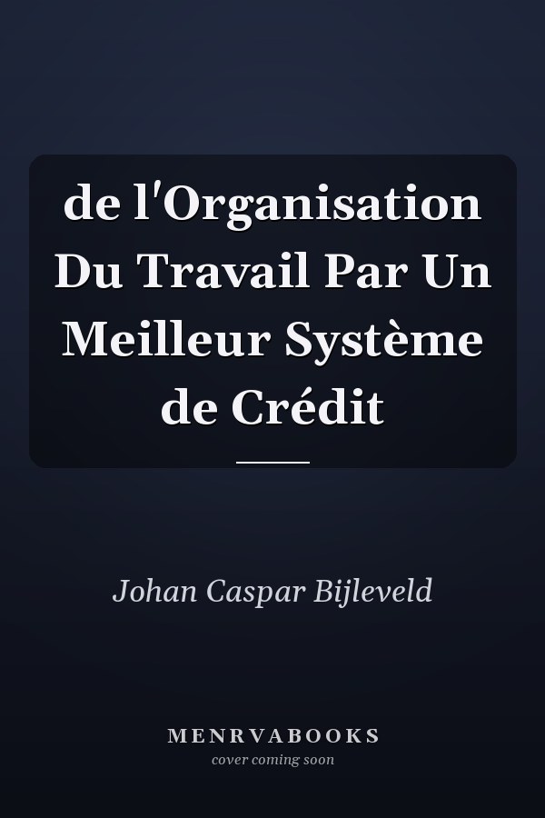 de l'Organisation Du Travail Par Un Meilleur Système de Crédit