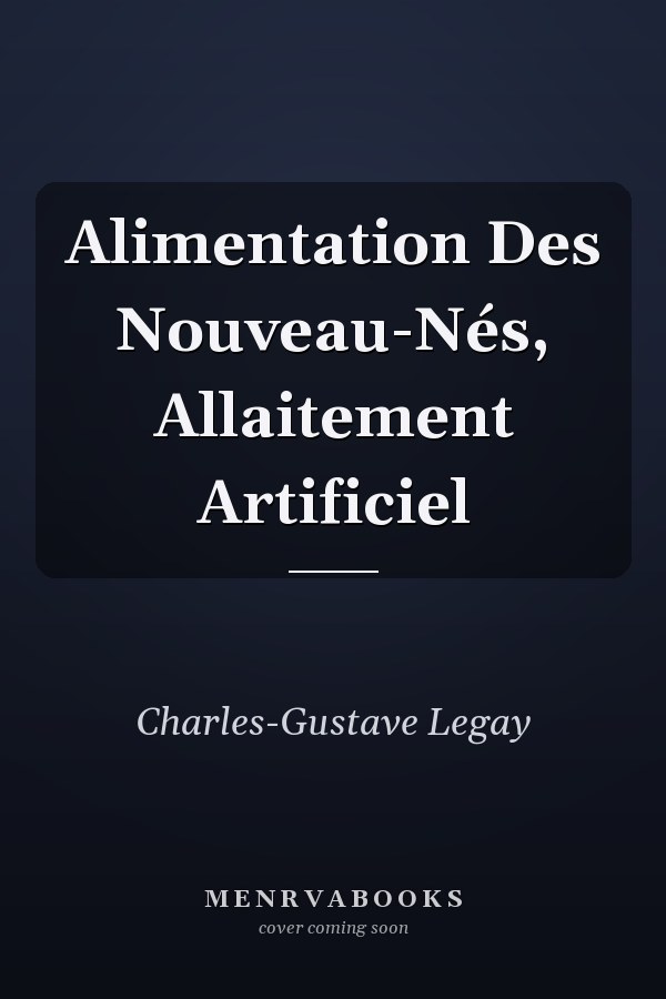 Alimentation Des Nouveau-Nés, Allaitement Artificiel