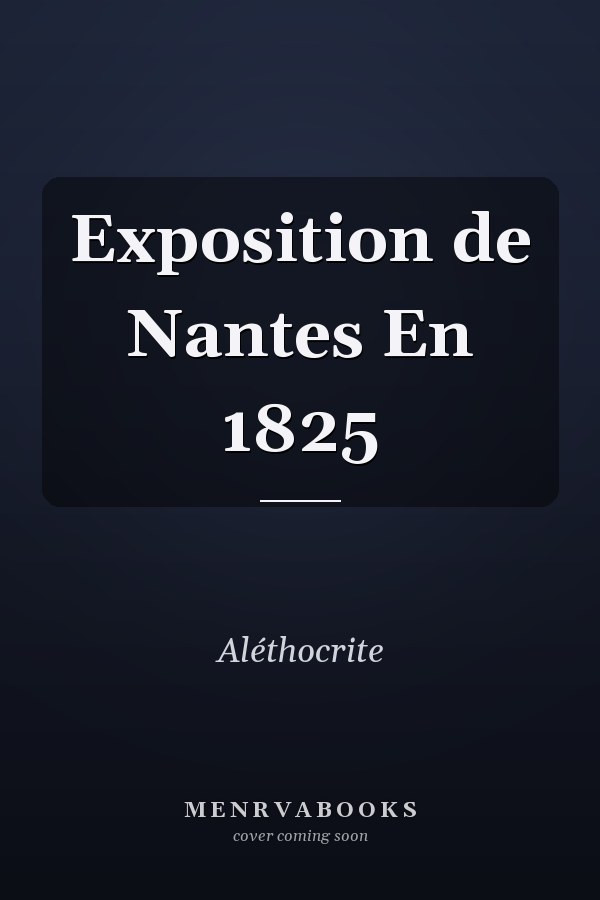 Exposition de Nantes En 1825