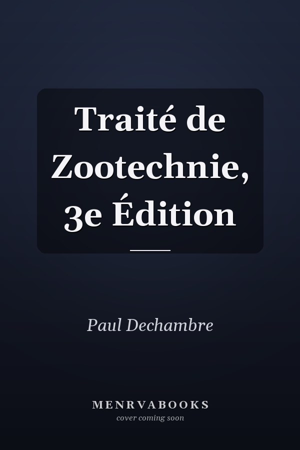 Traité de Zootechnie, 3e Édition