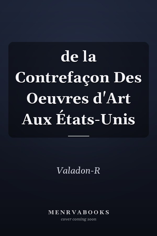 de la Contrefaçon Des Oeuvres d'Art Aux États-Unis