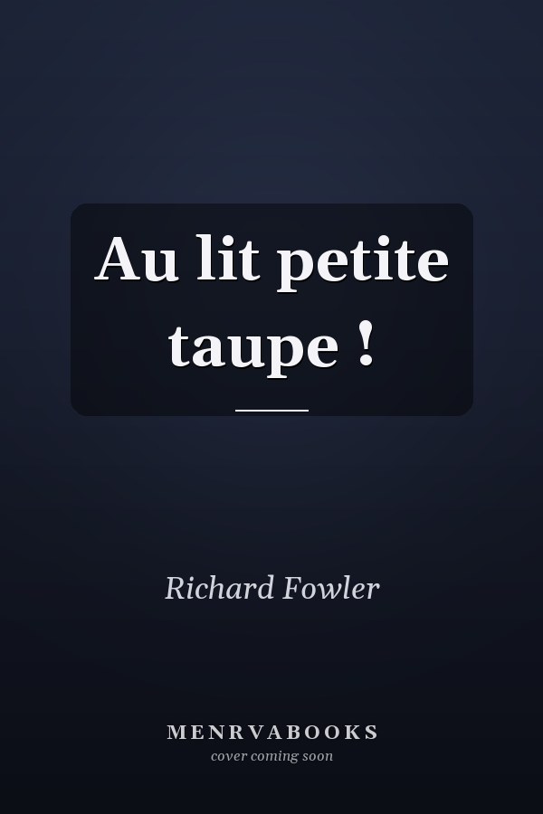 Au lit petite taupe !