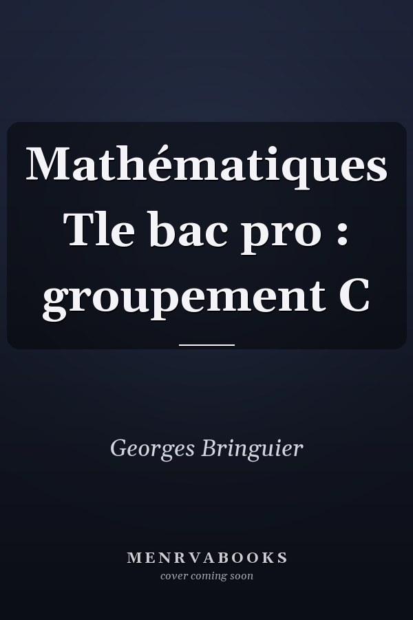 Mathématiques Tle bac pro : groupement C