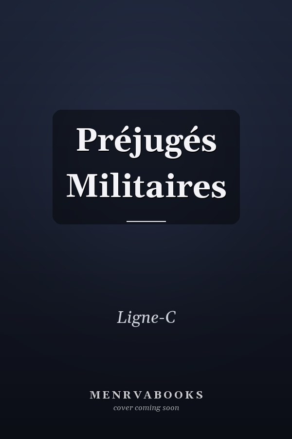Préjugés Militaires