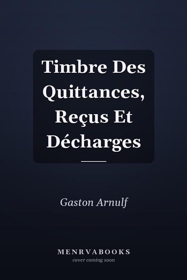 Timbre Des Quittances, Reçus Et Décharges