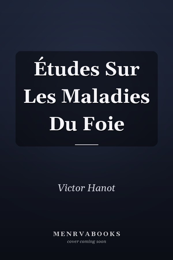 Études Sur Les Maladies Du Foie