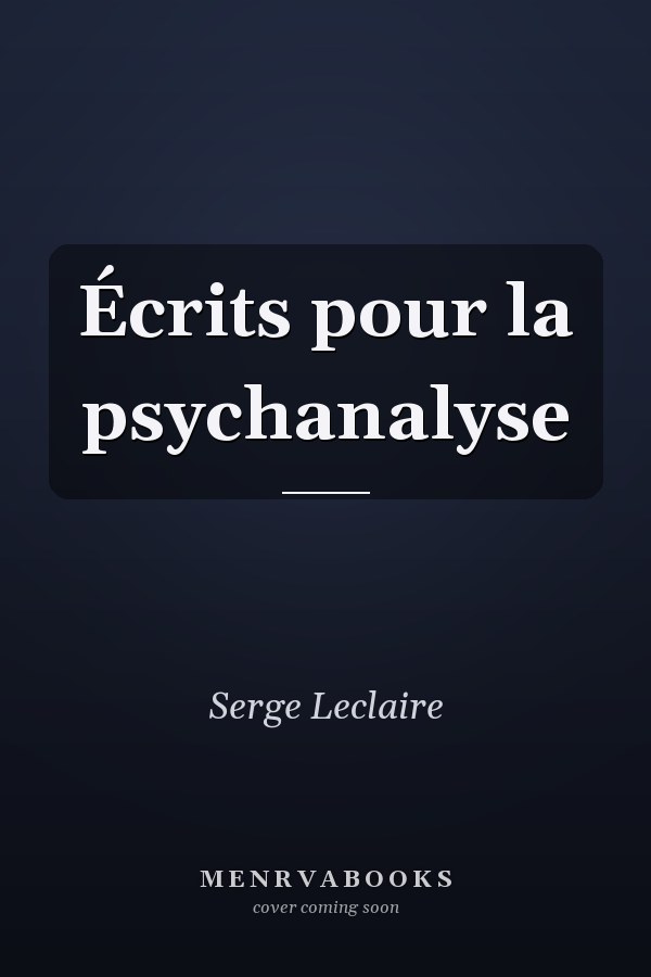 Écrits pour la psychanalyse