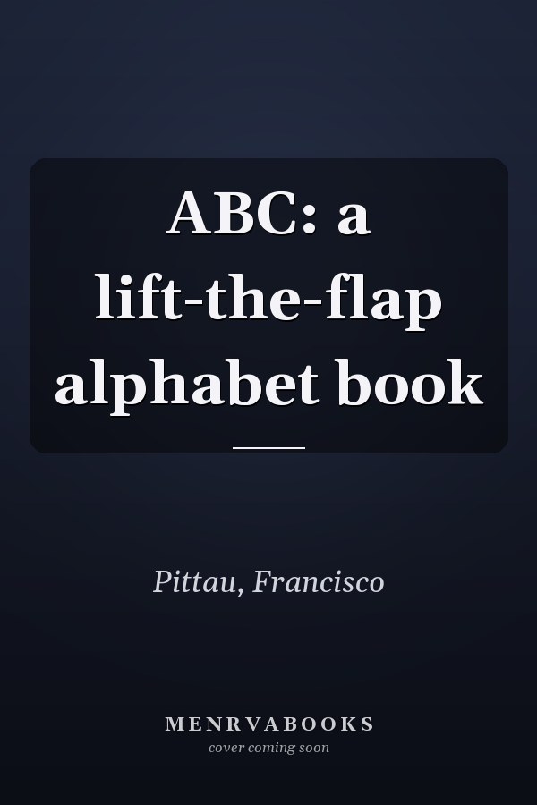ABC: a lift-the-flap alphabet book