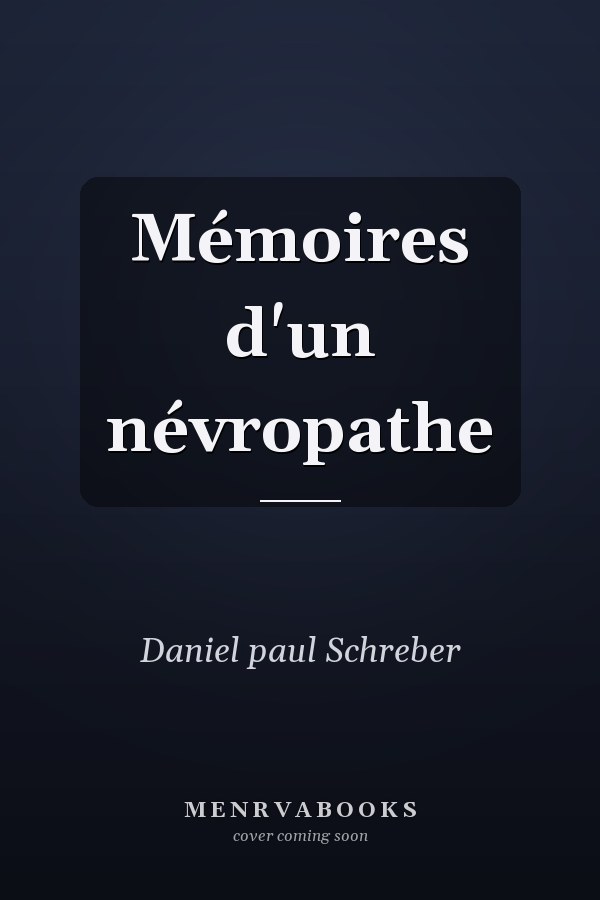 Mémoires d'un névropathe