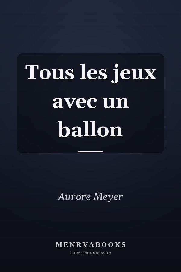 Tous les jeux avec un ballon
