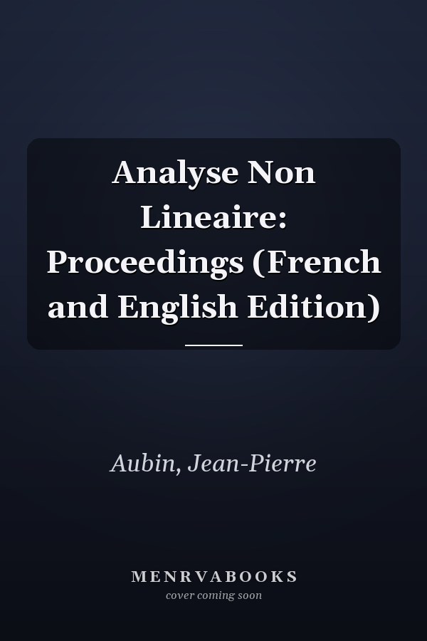 Analyse Non Lineaire: Proceedings (French and English Edition)
