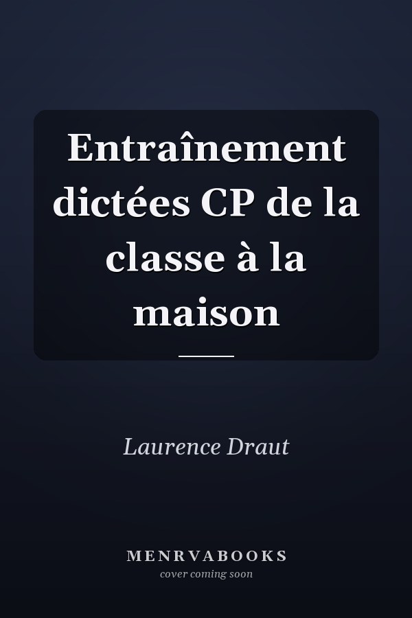 Entraînement dictées CP de la classe à la maison