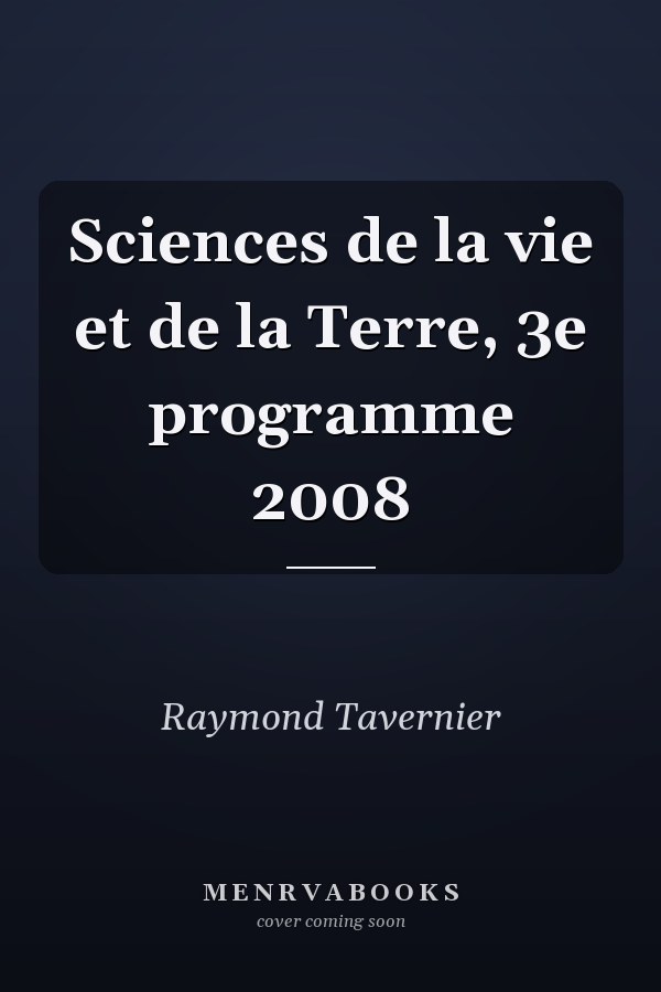 Sciences de la vie et de la Terre, 3e programme 2008