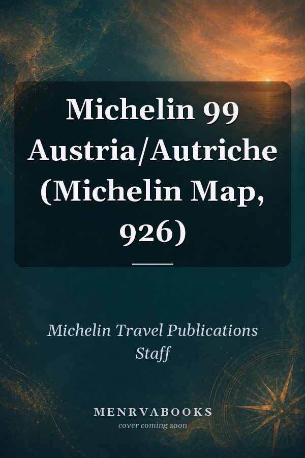 Michelin 99 Austria/Autriche (Michelin Map, 926)