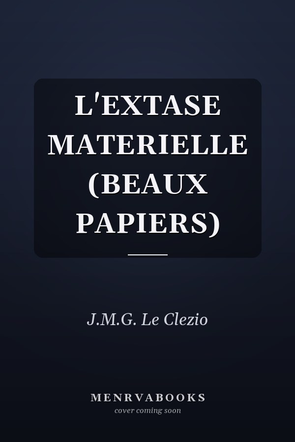 L'Extase matérielle