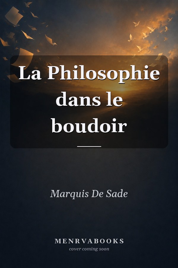 La Philosophie dans le boudoir