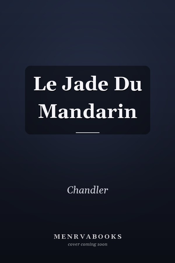 Le Jade Du Mandarin