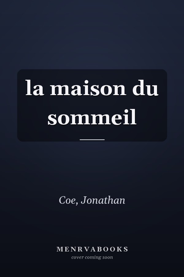 la maison du sommeil