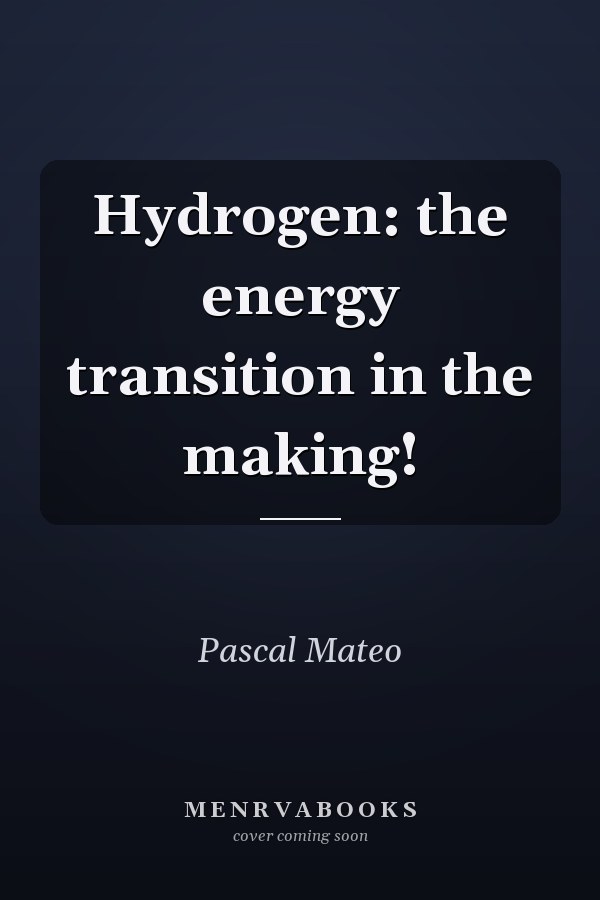 Hydrogen: the energy transition in the making!
