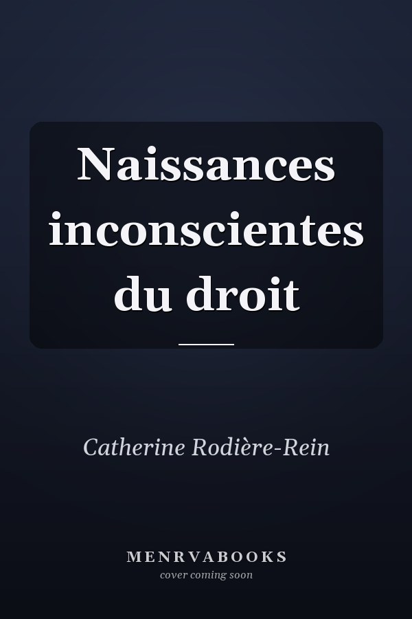 Naissances inconscientes du droit