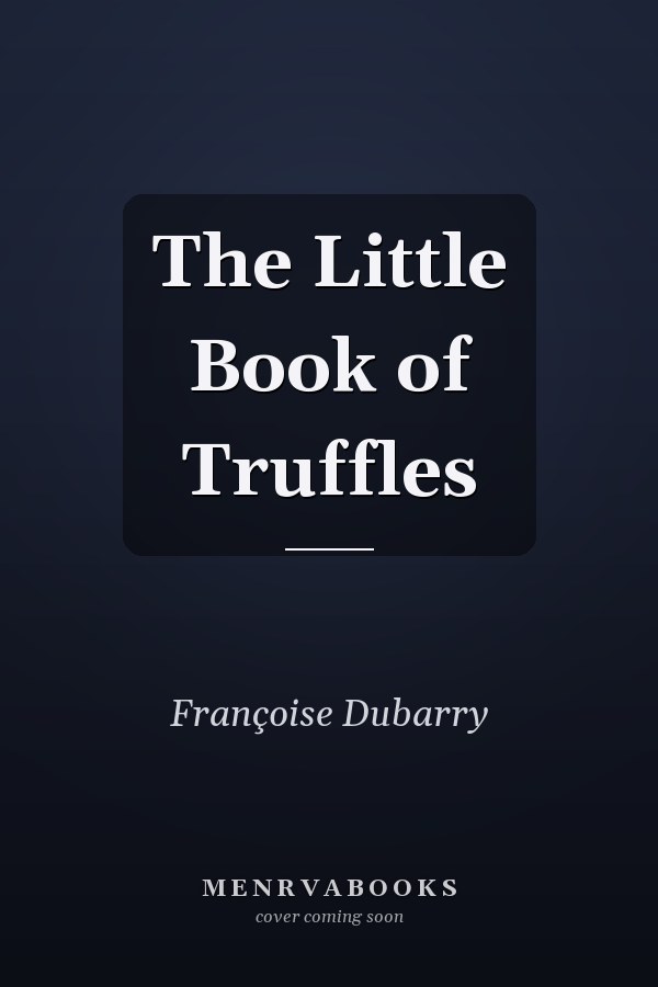The Little Book of Truffles