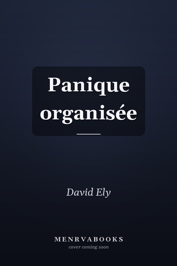 Panique organisée