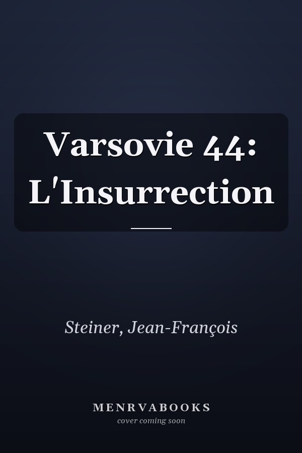 Varsovie 44: L'Insurrection