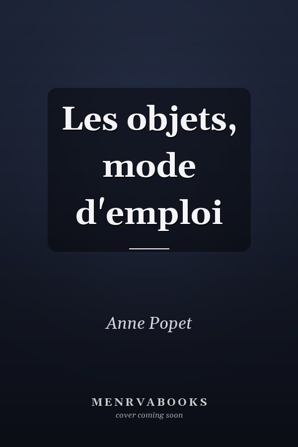 Les objets, mode d'emploi