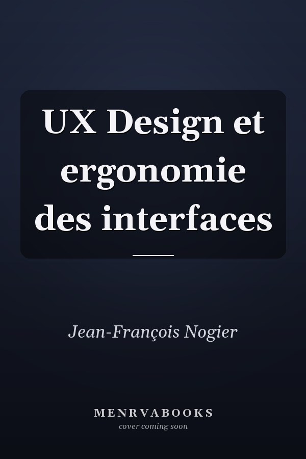 UX Design et ergonomie des interfaces