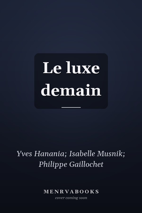 Le luxe demain