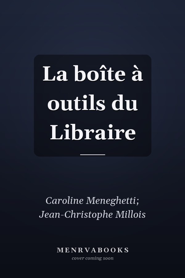 La boîte à outils du Libraire