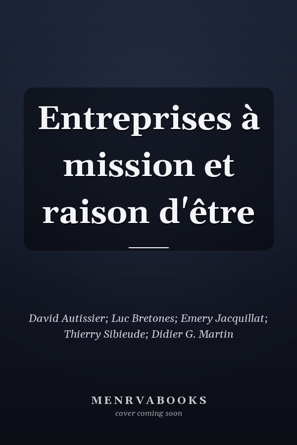 Entreprises à mission et raison d'être