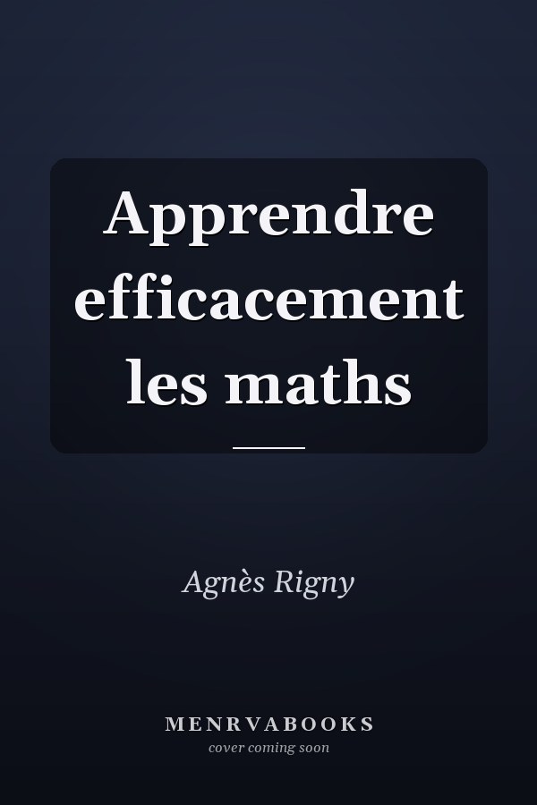 Apprendre efficacement les maths