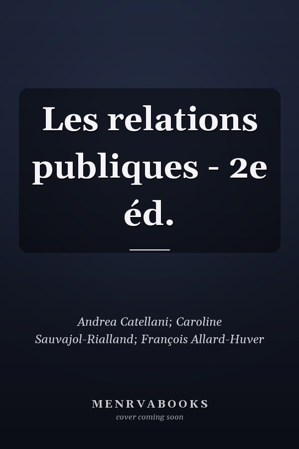 Les relations publiques - 2e éd.