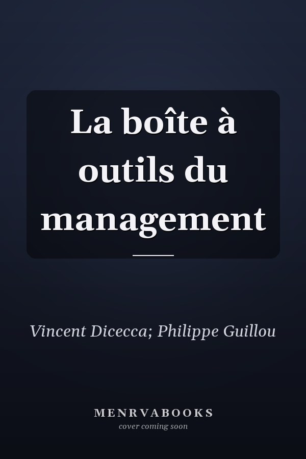 La boîte à outils du management