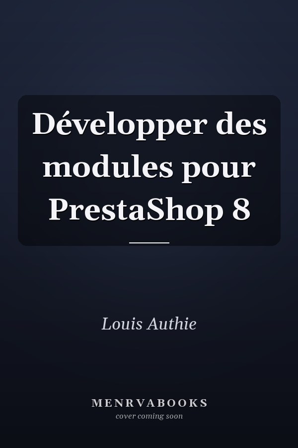 Développer des modules pour PrestaShop 8