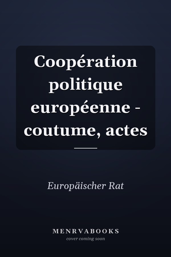 Coopération politique européenne - coutume, actes